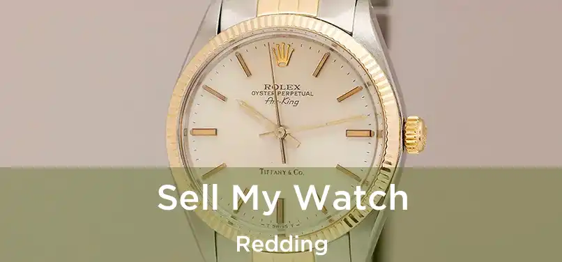 Sell My Watch Redding